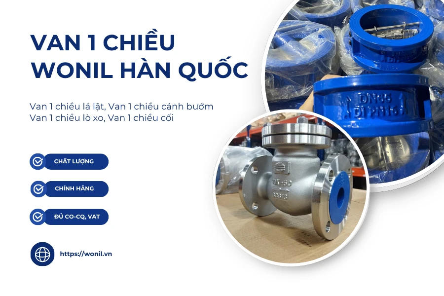 Các loại van 1 chiều Wonil phổ biến trên thị trường 2026 Mua van 1 chiều Wonil Hàn Quốc chính hãng, giá tốt tại Wonilvn