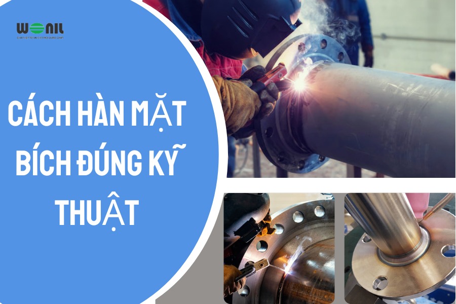 Hướng dẫn cách hàn mặt bích đúng kỹ thuật