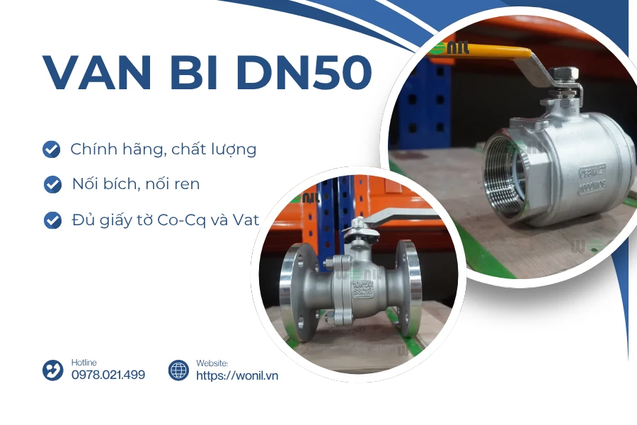 Mua Van bi DN50 (2''inch Phi 60): Nối ren, lắp bích Mua van bi DN50 chính hãng, chất lượng tại Wonilvn