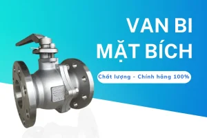 Van bi mặt bích chính hãng, chất lượng