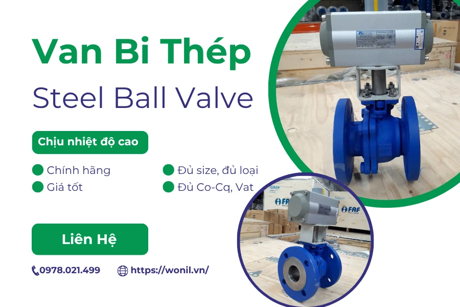 Van bi thép WCB: Cấu tạo, phân loại, bảng giá chi tiết Van bi thép (Steel ball valve)