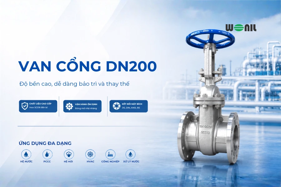 Van cổng DN200: Cấu tạo, phân loại, ứng dụng chi tiết van cổng DN200